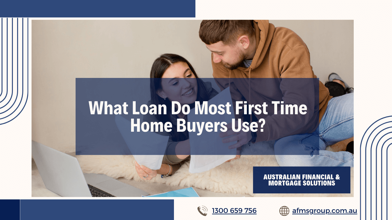https://www.afmsgroup.com.au/wp-content/uploads/2024/05/what-loan-do-most-first-time-home-buyers-use.png